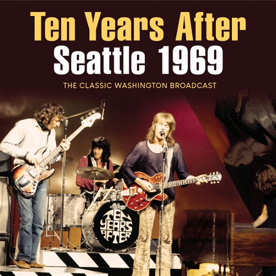 Cover for Ten Years After · Seattle 1969 (CD) (2022)