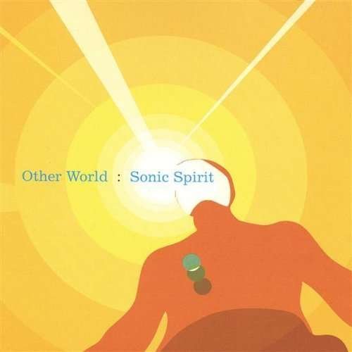 Cover for Otherworld · Sonic Spirit (CD) (2006)