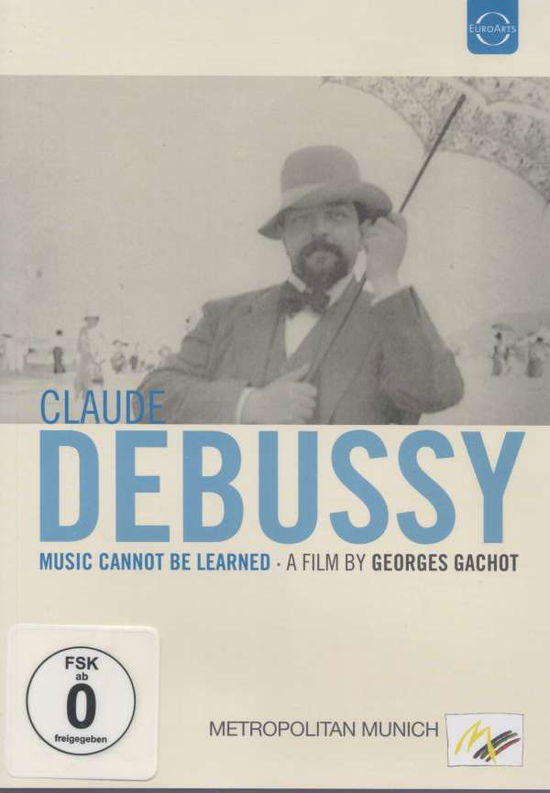 Cover for Debussy Claude · Music Cannot Be Learned (DVD) (2013)