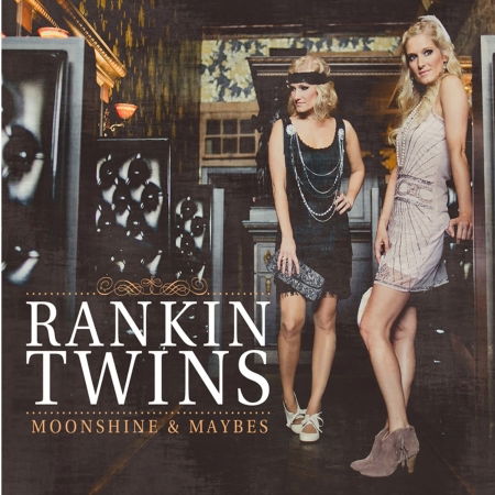 Cover for Rankin Twins · Moonshine &amp; Maybes (CD)