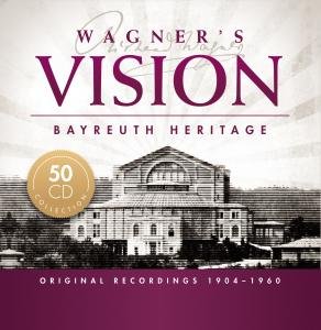 Wagners Vision: Bayreuth Herit - Aa.vv. - Musik - Documents - 0885150336182 - 7. September 2012