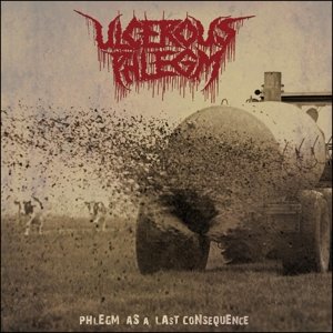 Cover for Ulcerous Phlegm · Phlegm As a Last Consequence (LP) (2015)