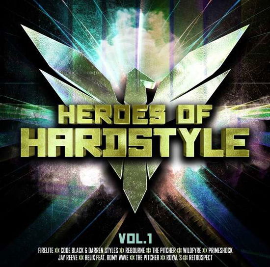 Heroes of Hardstyle Vol. 1 - Heroes of Hardstyle / Various - Musiikki - SELECTED - 4032989514182 - perjantai 22. helmikuuta 2019