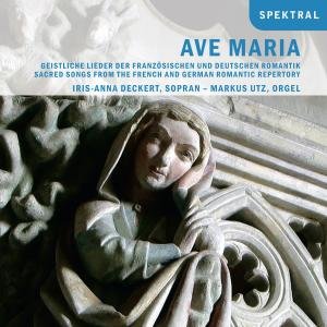 Cover for Deckert Iris-Anna / Utz Markus · Ave Maria Spektral Klassisk (CD) (2008)