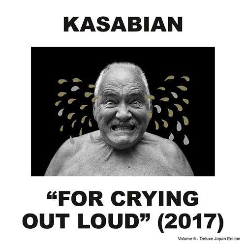 Cover for Kasabian · For Crying Out Loud (CD) [Limited edition] (2017)