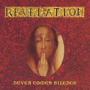 Never Comes Silence - Revelation - Muzyka - Leaf Hound Records - 4582282950182 - 1 lutego 2010