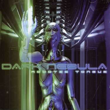 Robotic Tounge - Dark Nebula - Music - Digital Psionics - 5017744100182 - July 2, 2014