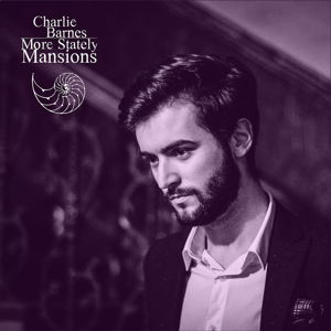 Cover for Charlie Barnes · More Stately Mansions (CD) [Limited edition] [Digipack] (2015)