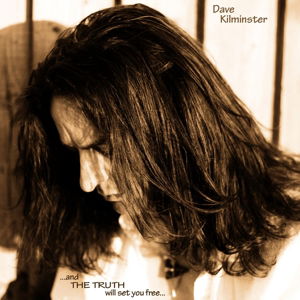 And The Truth Will Set You Free - Dave Kilminster - Musikk - KILLER GUITAR RECORDS - 5060105495182 - 22. september 2014