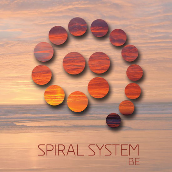 Be - Spiral System - Music - ELECTRONIC - 5060147129182 - June 21, 2013