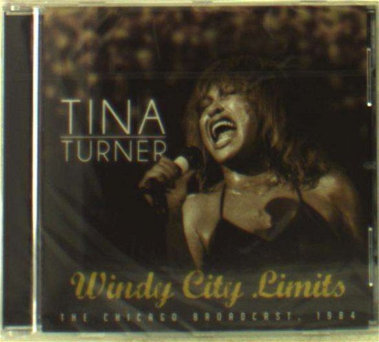 Cover for Tina Turner · Windy City Limits (CD) (2015)