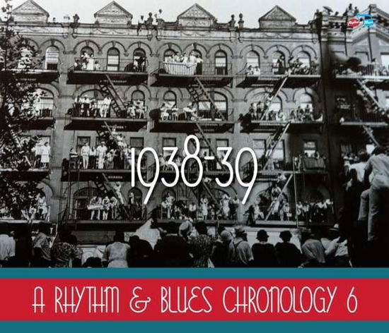 A Rhythm & Blues Chronology 6 - V/A - Música - RHYTHM AND BLUES - 5060331751182 - 18 de mayo de 2018