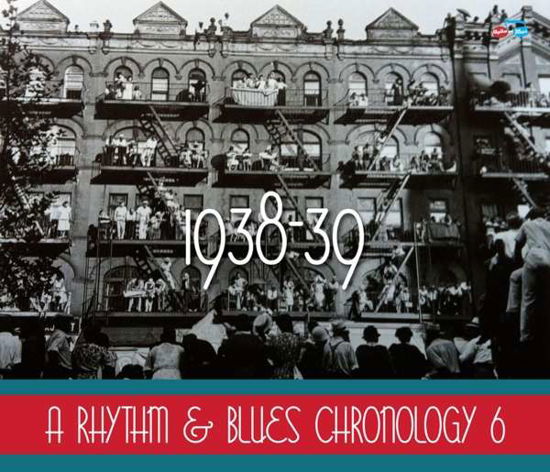 A Rhythm & Blues Chronology 6 - V/A - Musikk - RHYTHM AND BLUES - 5060331751182 - 18. mai 2018