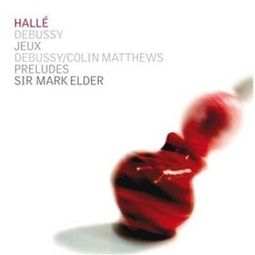 Jeux And The Preludes - Sir Mark Elder - Claude Debussy - Musiikki - HALLE - 5065001341182 - 2018