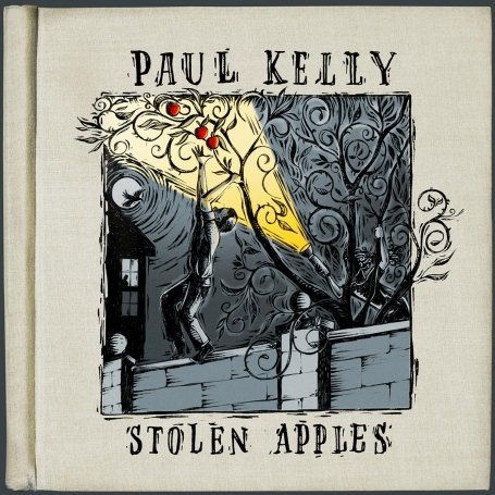 Stolen Apples - Paul Kelly - Musikk - GAWD AGGIE - 5390533311182 - 21. juli 2008
