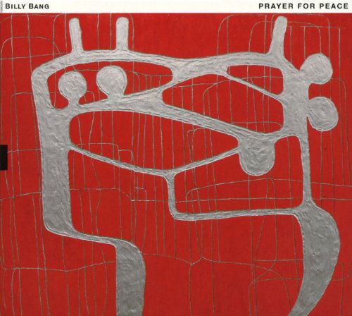 Prayer for Peace - Billy Bang - Muzyka - TUM - 6430015280182 - 20 lipca 2010