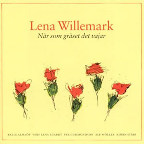 Cover for Lena Willemark · Nar Som Graset Det Vajar (CD) (1993)