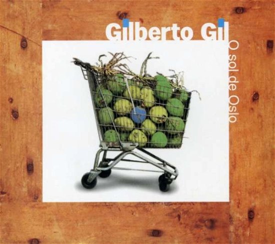 O Sol De Oslo - Gilberto Gil - Musik - RANDOM - 7798014092182 - 16. juli 2008