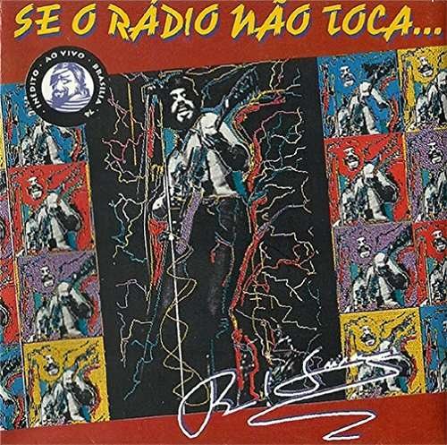 Cover for Raul Seixas · Se O Radio Nao Toca (CD) (2016)
