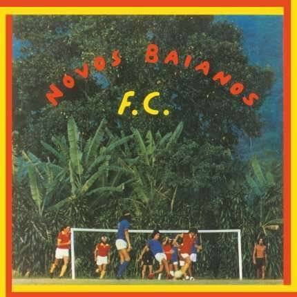 Cover for Novos Baianos · Novos Baianos F.C. (Futebol Clube) (LP) [2024 Re-issue edition] (2024)
