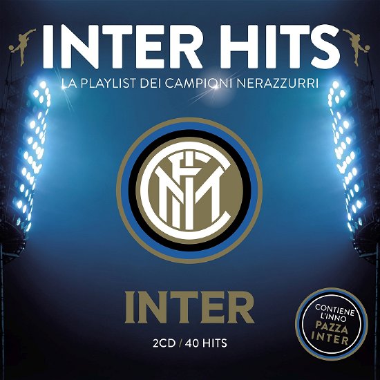 Inter Hits La Playlist Dei Campioni Nerazzurri - Inter Hits La Playlist Dei Campioni Nerazzurri - Musik - TIME - 8019991790182 - 7. december 2018