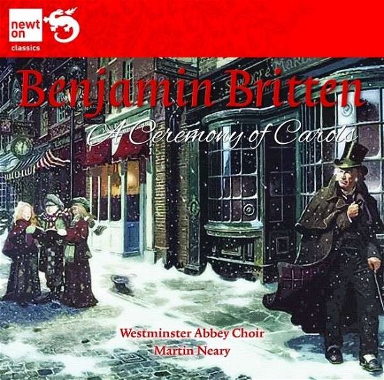 Benjamin Britten A Ceremony Of Carols - B. Britten - Muziek - NEWTON CLASSICS - 8718247712182 - 1 november 2013