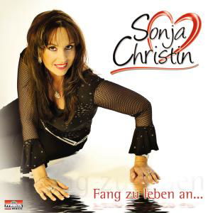 Cover for Sonja Christin · Fang Zu Leben an (CD) (2008)