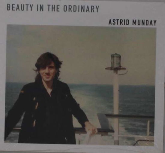 Cover for Astrid Munday · Beauty in the Ordinary (CD) (2020)