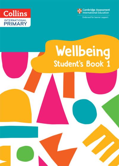 Cover for Kate Daniels · International Primary Wellbeing Student's Book 1 - Collins International Primary Wellbeing (Paperback Book) (2024)