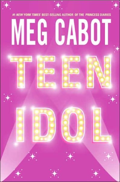 Cover for Meg Cabot · Teen Idol (Paperback Book) [Reprint edition] (2005)