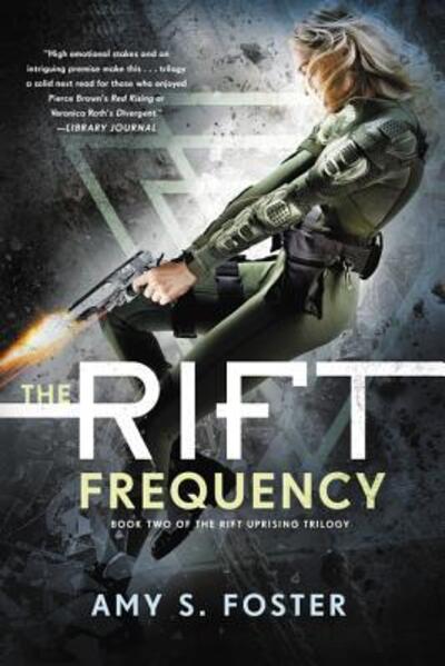 Cover for Amy S. Foster · The Rift Frequency - The Rift Uprising Trilogy (Hardcover Book) (2017)