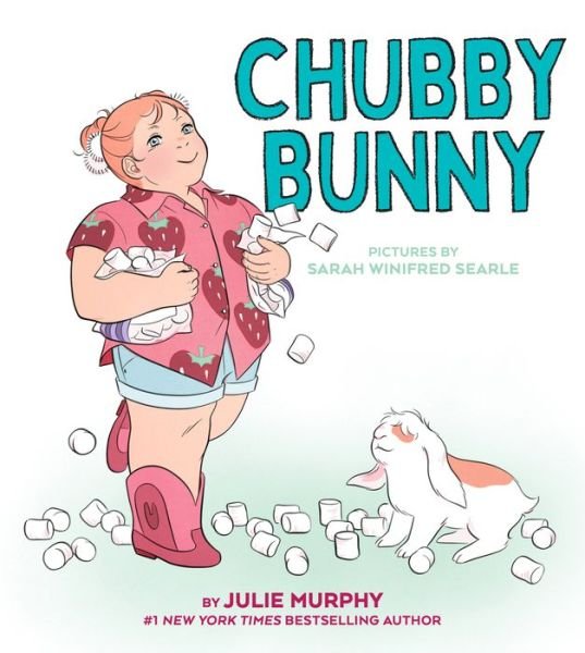 Chubby Bunny - Julie Murphy - Books - HarperCollins Publishers Inc - 9780063011182 - October 26, 2023