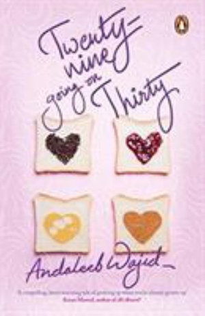 Twenty-nine Going on Thirty - Andaleeb Wajid - Książki - Penguin Random House India - 9780143441182 - 5 marca 2018