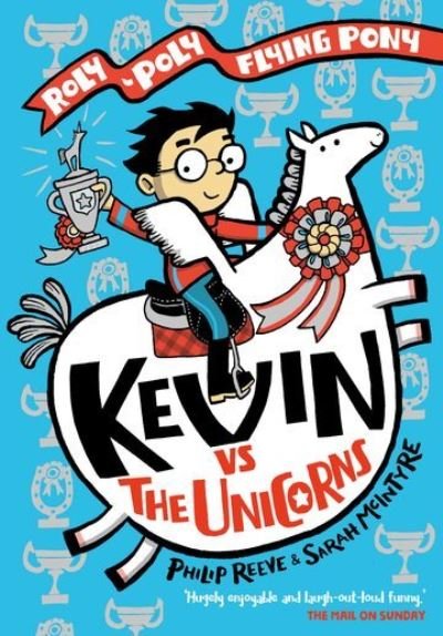Cover for Philip Reeve · Kevin vs the Unicorns: Roly Poly Flying Pony (Pocketbok) (2022)