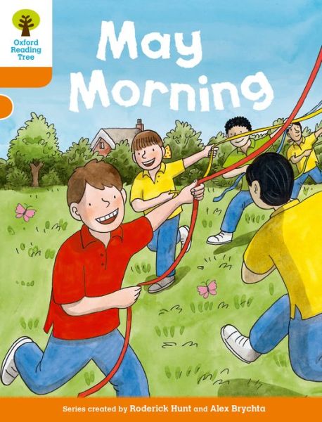 Cover for Roderick Hunt · Oxford Reading Tree Biff, Chip and Kipper Stories Decode and Develop: Level 6: May Morning - Oxford Reading Tree Biff, Chip and Kipper Stories Decode and Develop (Paperback Book) (2015)