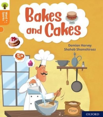 Cover for Damian Harvey · Oxford Reading Tree Word Sparks: Level 6: Bakes and Cakes - Oxford Reading Tree Word Sparks (Paperback Book) (2020)