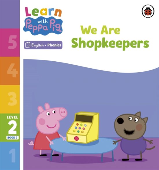 Cover for Peppa Pig · Learn with Peppa Phonics Level 2 Book 7 – We Are Shopkeepers (Phonics Reader) - Learn with Peppa (Paperback Bog) (2023)