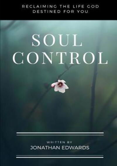 Cover for Jonathan Edwards · Soul Control (Paperback Bog) (2018)