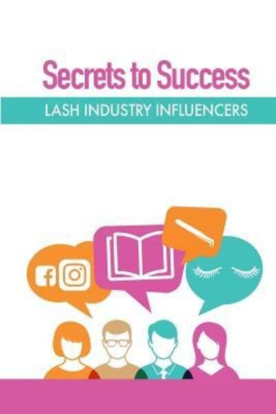 Cover for Lash Inc · Secrets to Success (Paperback Book) (2019)
