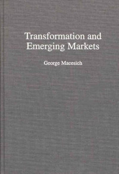 Cover for George Macesich · Transformation and Emerging Markets (Gebundenes Buch) [First edition] (1996)