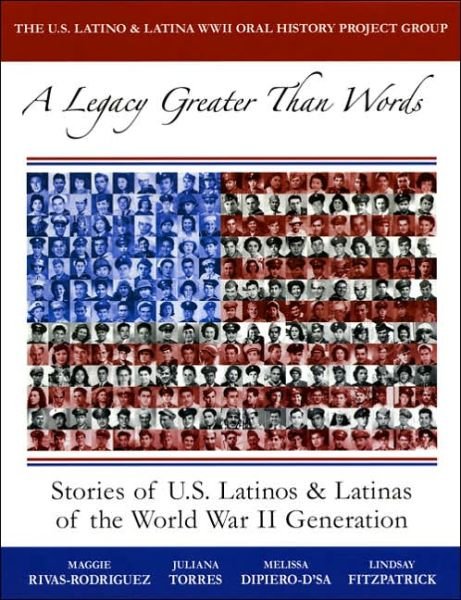 Cover for Maggie Rivas-Rodriguez · A Legacy Greater Than Words: Stories of U.S. Latinos and Latinas of the WWII Generation (Pocketbok) (2006)