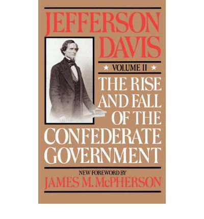 Cover for Jefferson Davis · The Rise And Fall Of The Confederate Government: Volume 1 (Paperback Bog) (1990)