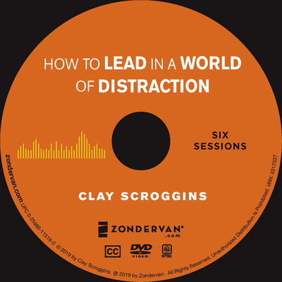 How to Lead in a World of Distraction Video Study: Maximizing Your Influence by Turning Down the Noise - Clay Scroggins - Movies - HarperChristian Resources - 9780310115182 - January 23, 2020