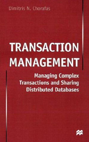Cover for D. Chorafas · Transaction Management: Managing Complex Transactions and Sharing Distributed Databases (Inbunden Bok) [1998 edition] (1998)