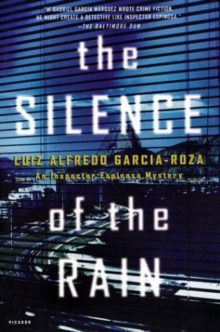 Cover for Luiz Alfredo Garcia-roza · The Silence of the Rain: an Inspector Espinosa Mystery (Paperback Book) [First edition] (2003)