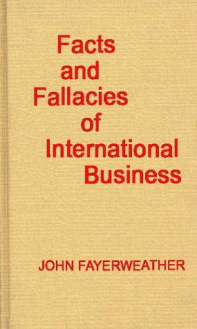 Cover for J. Fayerweather · Facts and Fallacies of International Business (Hardcover Book) [New edition] (1984)