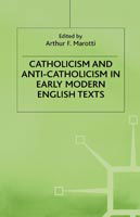 Catholicism and Anti-Catholicism in Early Modern English Texts - Early Modern Literature in History (Hardcover Book) (1999)