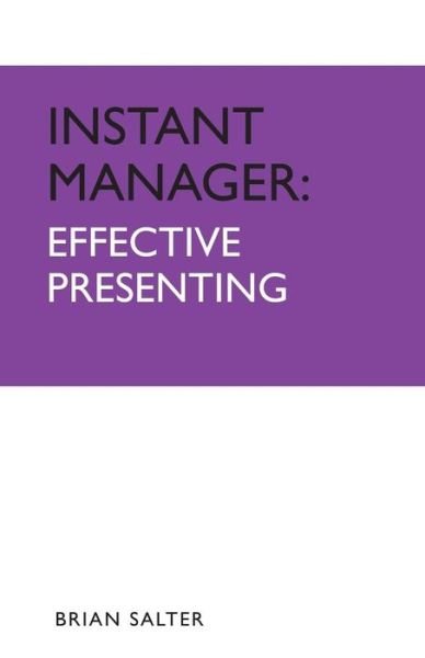 Cover for Brian Salter · Instant Manager: Effective Presenting - IMC (Paperback Bog) (2009)
