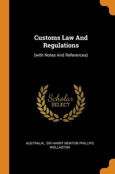 Cover for Australia · Customs Law and Regulations (Paperback Book) (2018)