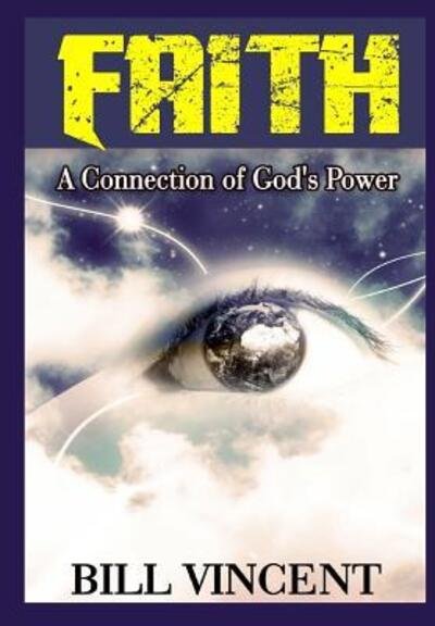 Cover for Bill Vincent · Faith (Innbunden bok) (2019)